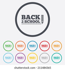 Back to school sign icon. Back 2 school pencil symbol. Round circle buttons with frame. Vector