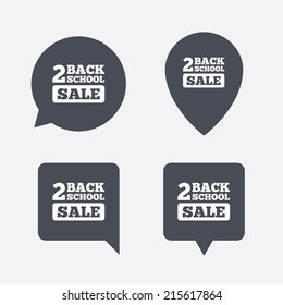 Back to school sign icon. Back 2 school sale symbol. Map pointers information buttons. Speech bubbles with icons. Vector