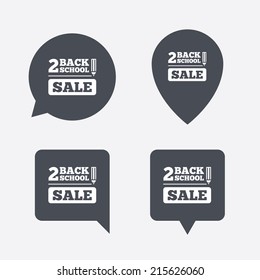 Back to school sign icon. Back 2 school pencil sale symbol. Map pointers information buttons. Speech bubbles with icons. Vector
