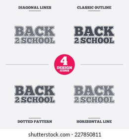 Back to school sign icon. Back 2 school symbol. Diagonal and horizontal lines, classic outline, dotted texture. Pattern design icons.  Vector