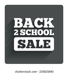 Back to school sign icon. Back 2 school sale symbol. Gray flat square button with shadow. Modern UI website navigation. Vector