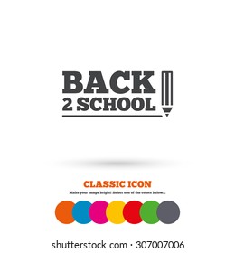 Back to school sign icon. Back 2 school pencil symbol. Classic flat icon. Colored circles. Vector