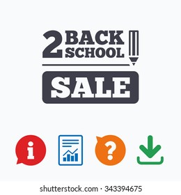 Back to school sign icon. Back 2 school pencil sale symbol. Information think bubble, question mark, download and report.