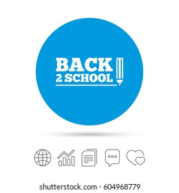 Back to school sign icon. Back 2 school pencil symbol. Copy files, chat speech bubble and chart web icons. Vector