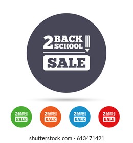 Back to school sign icon. Back 2 school pencil sale symbol. Round colourful buttons with flat icons. Vector