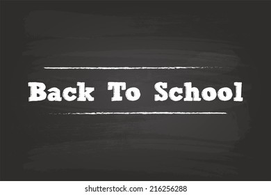 Back To School Sign On Blackboard