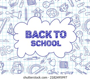 Back to school. Sketch style banner. A sheet from a notebook with drawings. Writing utensils pens, pencils and rulers. Backpack, globe. For posters, postcards, design, advertising banner, sale flyer.