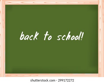 Back to school slogan on the blackboard.Vector illustration.