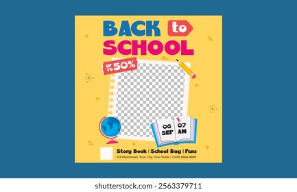 Back To School Socials Media. Back to school, college, study concept. Perfect for web ads, branding, flyer, banner.