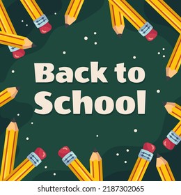 Back to school square frame with classic yellow pencil with eraser on it. The pencils are arranged in a circle against a green school chalkboard. Vector illustration design with copy space.