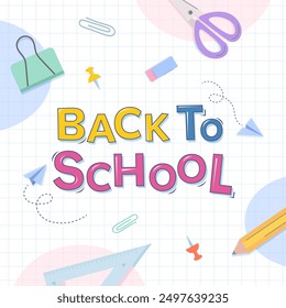 Back to school square template with lettering. Vector illustration for covers, backgrounds, posts, greeting cards.