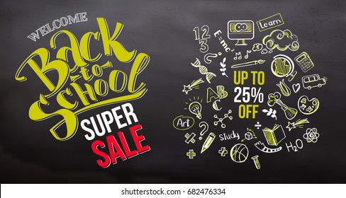 Back to school super Sale with hand drawn education doodle icon symbols on green chalkboard. Lettering back to school sale for business banners, posters, flyers. Up to 25 persent off