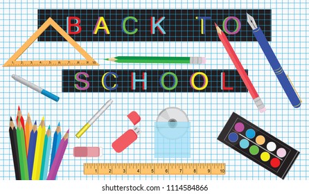Back to school - school supplies - pencils, paints, triangle - background sheet of notebook in ruler and cage -art vector...