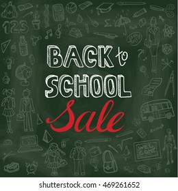 Back to School Supplies.Sale poster.Vector hand drawn Doodles lettering ,peoples,students.School themed.Illustration Design Elements ,Sketchy outline on Chalkboard Background.Teachers day