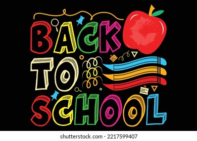 Back To School T shirt Design, Funny T shirt Design,  Poster, Vector T shirt Design