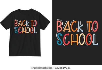 Back to school t shirt design . Back to school typography t-shirt design . Back-to-school t shirt design . School t-shirt graphic . Kids schools tee . Teacher shir design