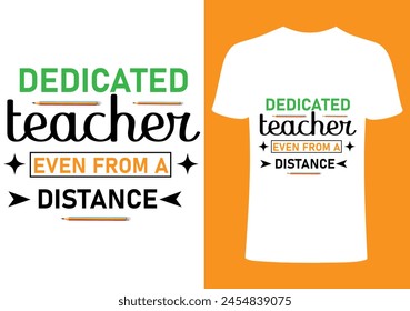 Back to school  T shirt Design, Vector Teacher T shirt ,creative Teach Collection, teachers day illustration , Teacher's Day T shirt. Teacher typography. simple design