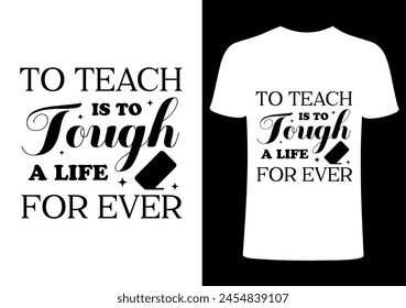 Back to school  T shirt Design, Vector Teacher T shirt ,creative Teach Collection, teachers day illustration , Teacher's Day T shirt. Teacher typography. 