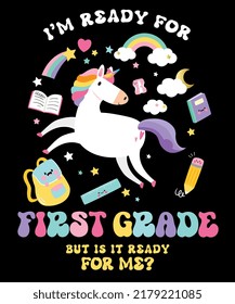 Back to school T shirt, Hello preschool, Kindergarten, Pre-k, I am ready to crush 1st grade is an image of a Unicorn returning to school for 1st grade