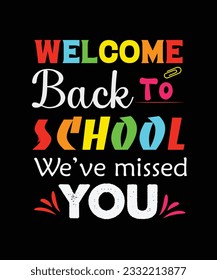 Back to school t shirt, Welcome back to school typography t shirt, Kids t shirt design for print.