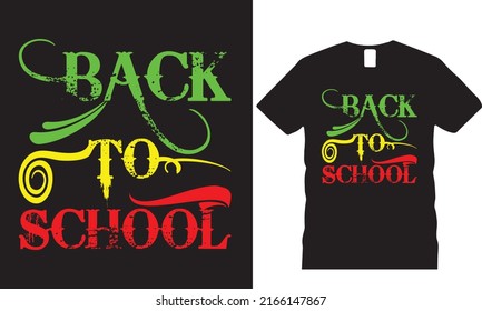 Back to School t t-shirt and poster vector design template. Hunting t-shirt with  ,vectors. Grungy design for label, emblem, badge. Funny quote.