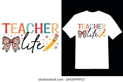 Back To School teacher graphic design. School day teacher graphic design. Back To School teacher t-shirt design