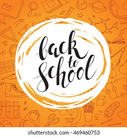 Back to school template. Linear doodles on chalkboard background and calligraphy handwritten inscription. Vector hand drawing icons for physics, mathematics, sport, art, geography, chemistry, biology.