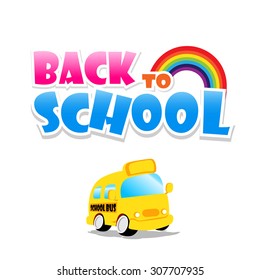 Back to school text with school bus on the white background vector illustration