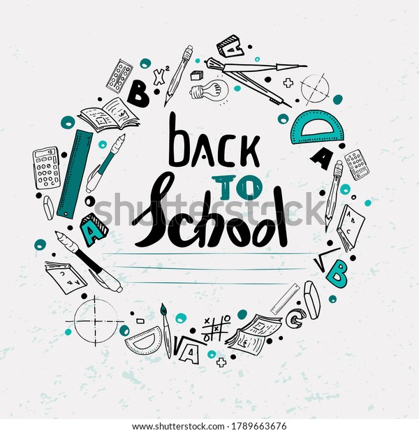 Back to school text in circle shape frame.\
Back to classroom lettering with school items doodle sketch for\
notebook page design, sticker, flag, t-shirt, diary, print, logo,\
school decoration.