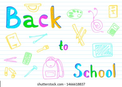 Back to School text drawing by color pens on lined paper with school items and elements. Vector