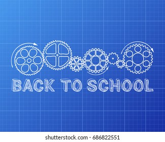 Back to school text with gear wheels hand drawn on blueprint background