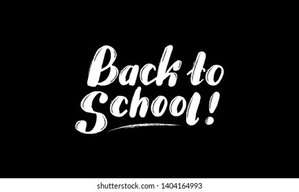 "Back to school" text on the blackboard, lettering