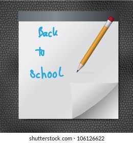 Back to school text on  curl paper sheet and yellow pencil on black leather pad,vector eps 10