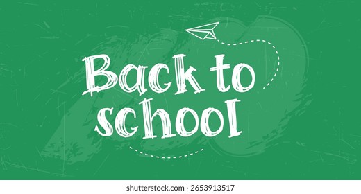 Back to School Text on Green Chalkboard grunge texture background. Education Classroom chalk board. Learning concept. Vector