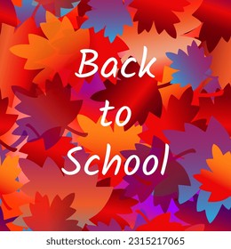 Back to school text. Vector lettering on autumn background.  Banner design. Back to school background.