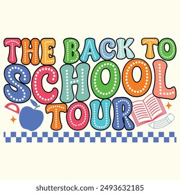 The Back To School Tour, Back To School Design for T-shirt, Banner, Poster, Background, Card