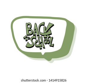 Back to school tphrase with speech bubble. Template for sale cards and promotion. Vector illustration.