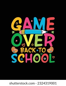 Back To school T-shirt Design Game Over Back To School