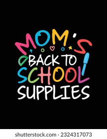 Back To school T-shirt Design Mom's back to school supplies