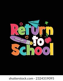 Back To school T-shirt Design Return to school 