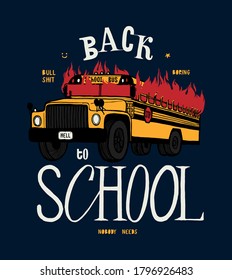 Back to School t-shirt print. Yellow school bus on fire lettering vector illustration.