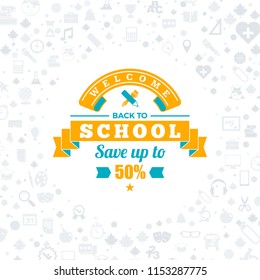 Back to school. Typographic badge design. Vector background with flat style school icons. Sale banner