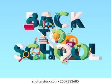 Back to school - typographic composition. Education supplies with big letters.