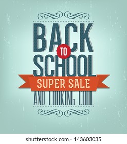 Back to School Typographic Elements - Vintage Style Back to School Super Sale Design Layout In Vector Format