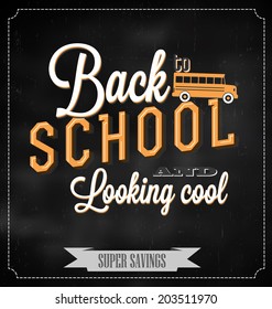 Back to School Typographic Elements - Vintage Style Back to School and Looking Cool Design Layout