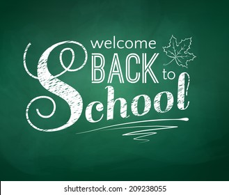 Back to school typographical background with green chalkboard texture. Vector illustration.