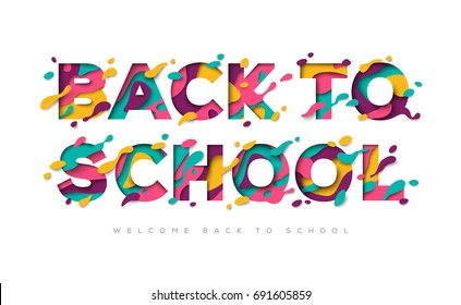 Back to school typography design with abstract color paper cut shapes. Vector illustration. Colorful carving art. Education poster or greeting card on white background 