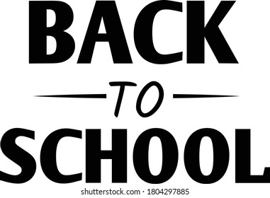 Back to school, Typography design for print or use as poster, card, flyer or T Shirt