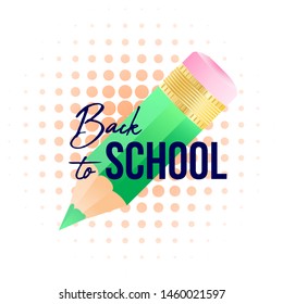 Back to school typography quote and color pencil with eraser on background