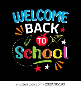 Back to school typography t shirt design vector Print Template. 
Welcome Back to School T-shirt Design My First Day of School Shirt Design Back To School. 
Ready for print poster card vintage vector